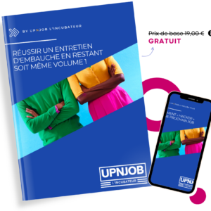 Ebook : Réussir un entretien d'embauche en restant soit même volume 1