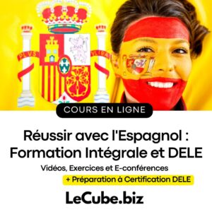 Maîtriser l'Espagnol pour Booster sa Carrière : Formation Complète de Débutant à Avancé avec Préparation au DELE