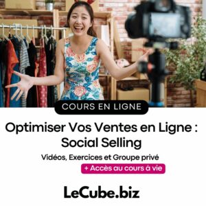 Optimiser Vos Ventes en Ligne : Social Selling