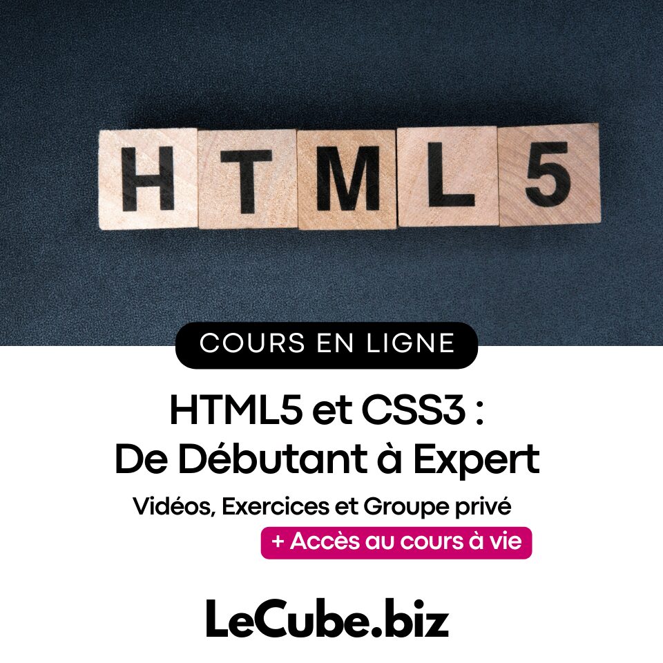 HTML5 et CSS3 : De Débutant à Expert