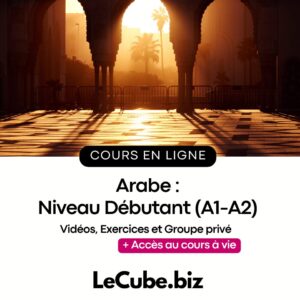 Arabe : Niveau Débutant (A1-A2)
