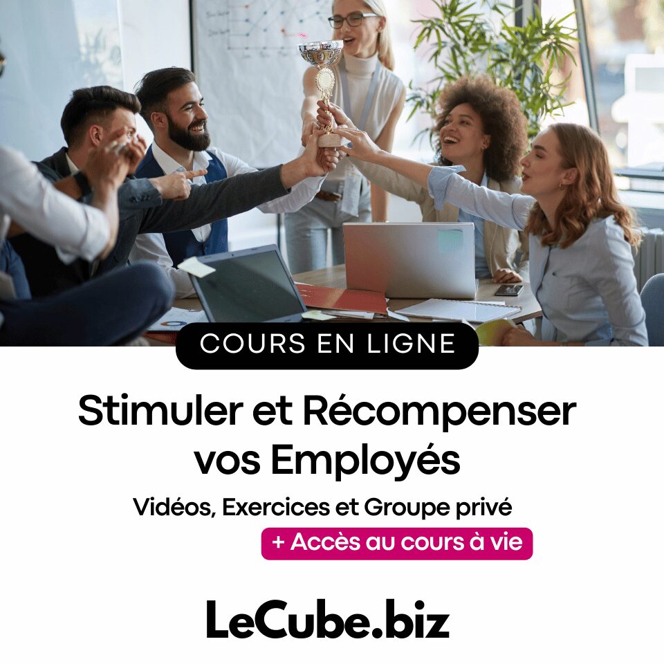 Stimuler et Récompenser vos Employés