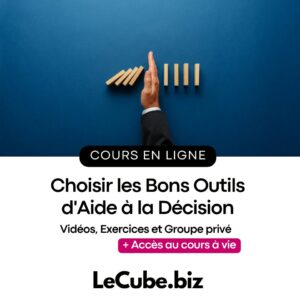 Choisir les Bons Outils d'Aide à la Décision