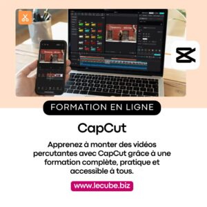 Formation CapCut – Maîtrisez le montage vidéo de A à Z